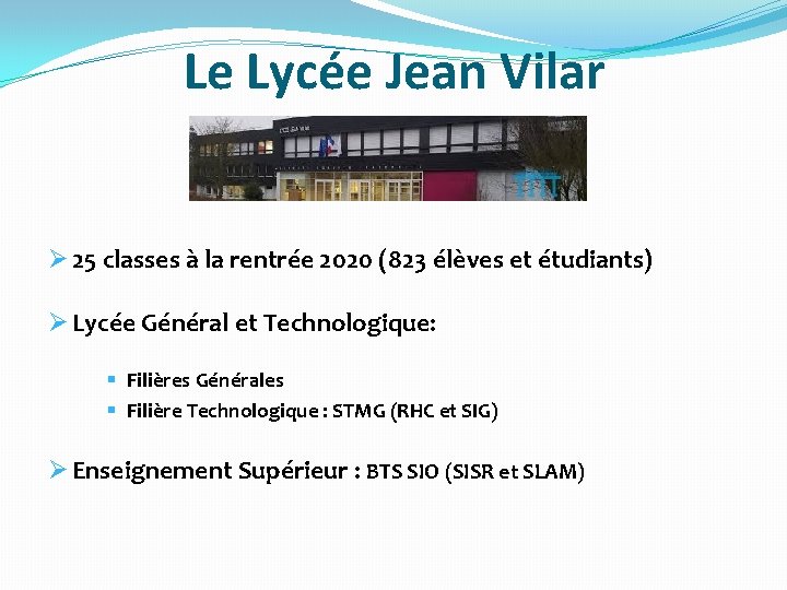 Le Lycée Jean Vilar Ø 25 classes à la rentrée 2020 (823 élèves et