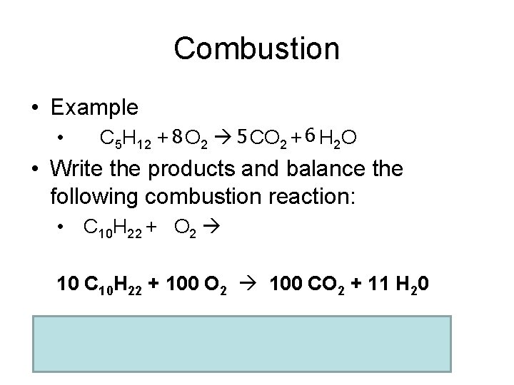 Combustion • Example 6 8 2 CO 5 • C 5 H 12 + Combustion • Example 6 8 2 CO 5 • C 5 H 12 +