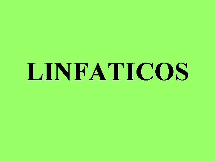 LINFATICOS 