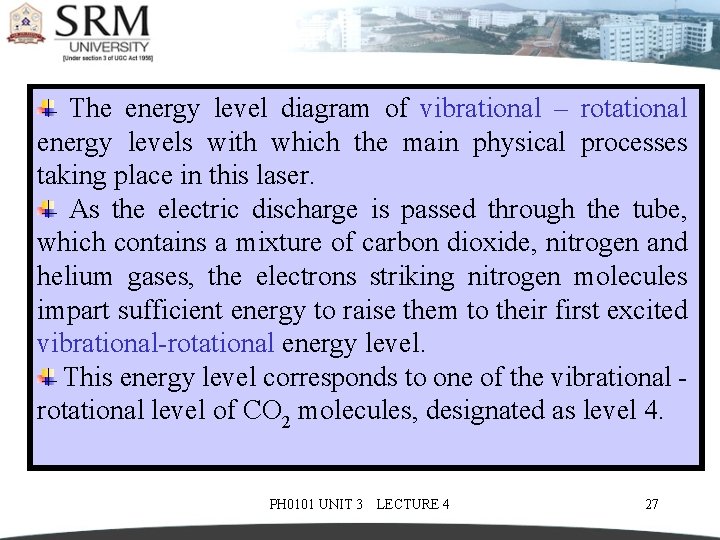  The energy level diagram of vibrational – rotational energy levels with which the