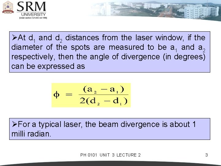 ØAt d 1 and d 2 distances from the laser window, if the diameter