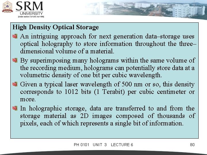 High Density Optical Storage An intriguing approach for next generation data–storage uses optical holography