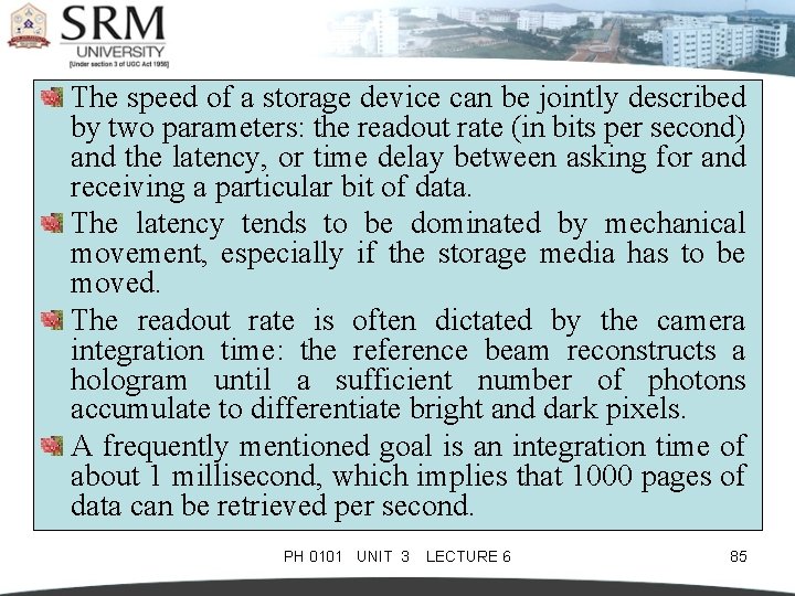 The speed of a storage device can be jointly described by two parameters: the