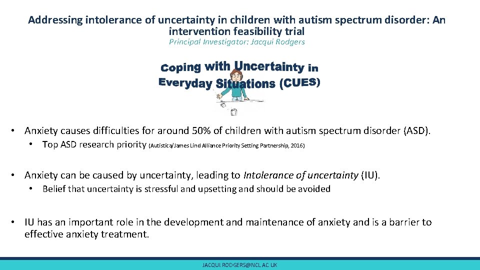 Addressing intolerance of uncertainty in children with autism spectrum disorder: An intervention feasibility trial Addressing intolerance of uncertainty in children with autism spectrum disorder: An intervention feasibility trial