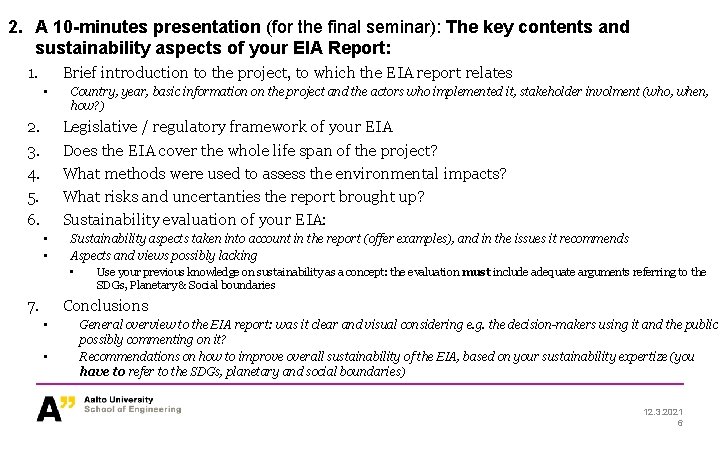 2. A 10 -minutes presentation (for the final seminar): The key contents and sustainability 2. A 10 -minutes presentation (for the final seminar): The key contents and sustainability