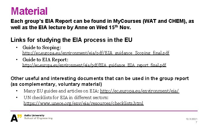Material Each group’s EIA Report can be found in My. Courses (WAT and CHEM), Material Each group’s EIA Report can be found in My. Courses (WAT and CHEM),
