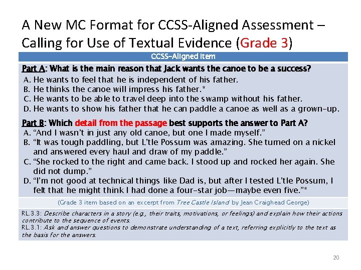 A New MC Format for CCSS-Aligned Assessment – Calling for Use of Textual Evidence