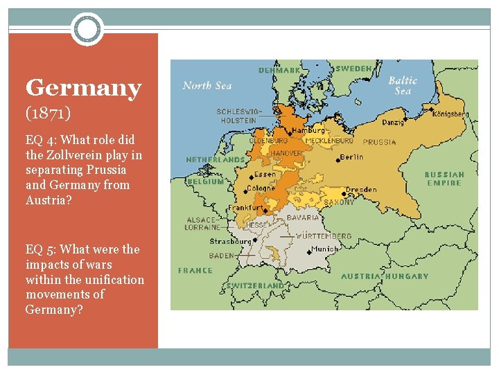 Germany (1871) EQ 4: What role did the Zollverein play in separating Prussia and
