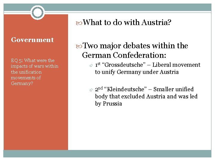  What to do with Austria? Government EQ 5: What were the impacts of