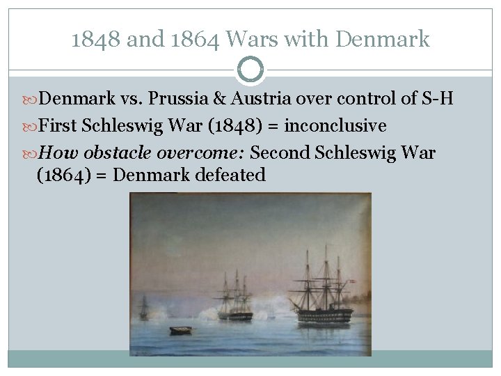 1848 and 1864 Wars with Denmark vs. Prussia & Austria over control of S-H