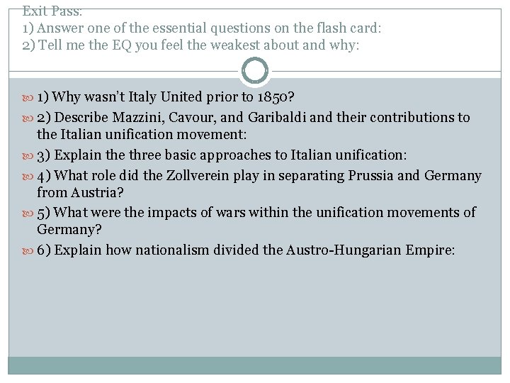 Exit Pass: 1) Answer one of the essential questions on the flash card: 2)