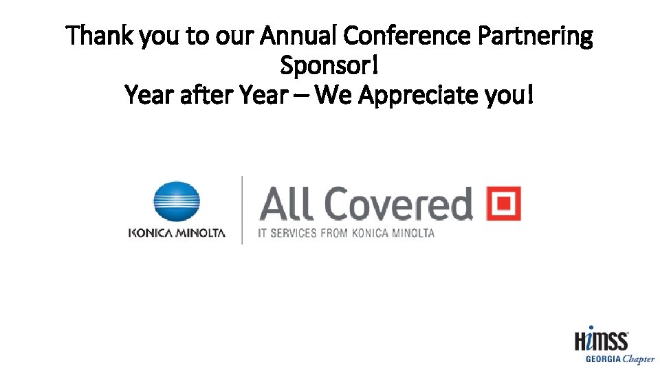 Thank you to our Annual Conference Partnering Sponsor! Year after Year – We Appreciate