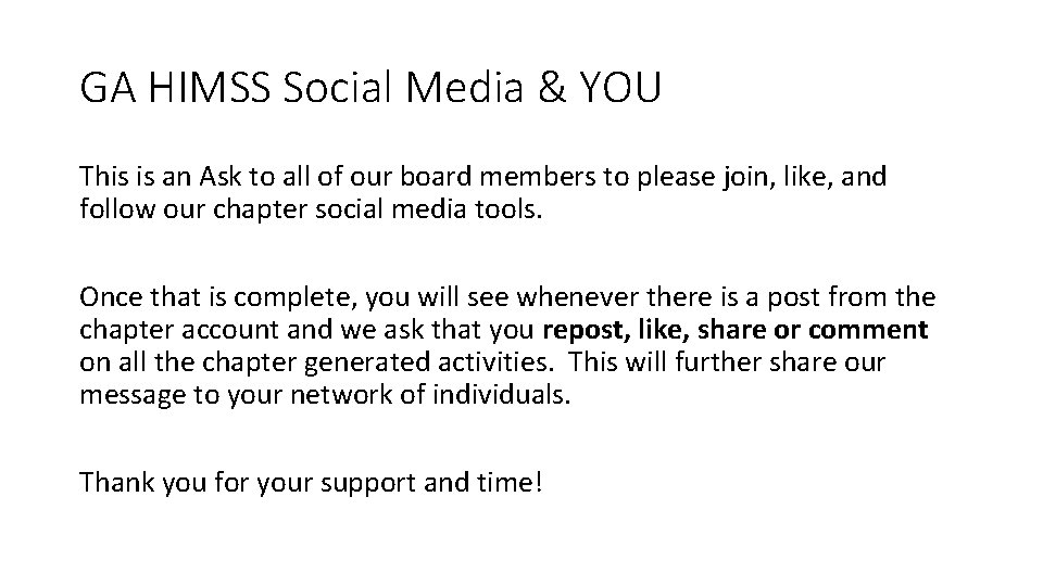 GA HIMSS Social Media & YOU This is an Ask to all of our