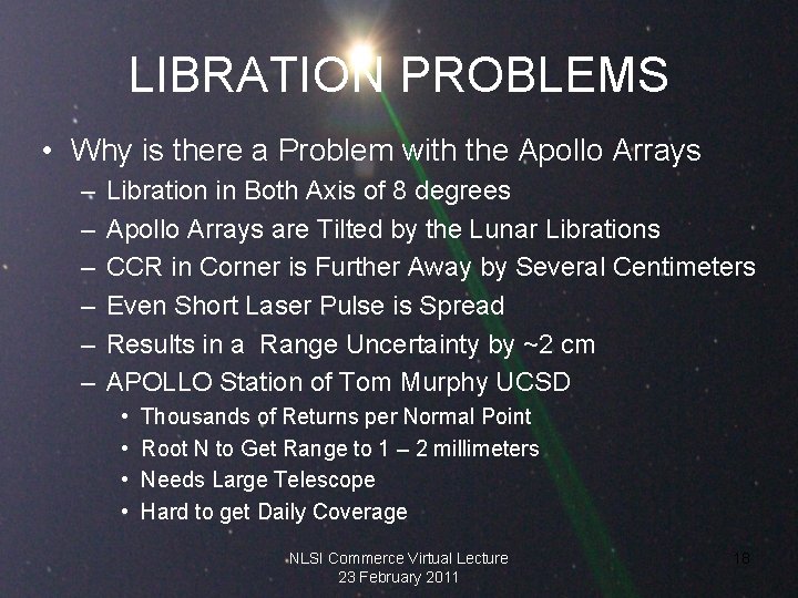 LIBRATION PROBLEMS • Why is there a Problem with the Apollo Arrays – –