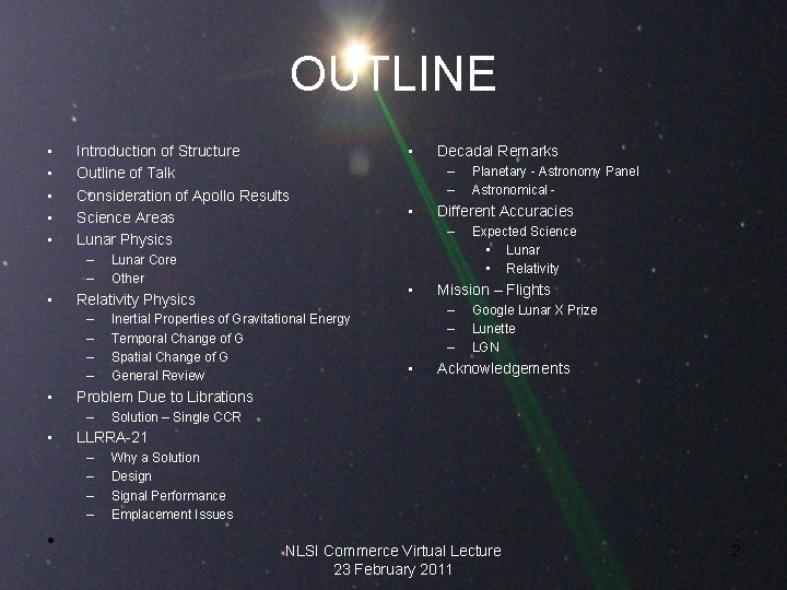 OUTLINE • • • Introduction of Structure Outline of Talk Consideration of Apollo Results