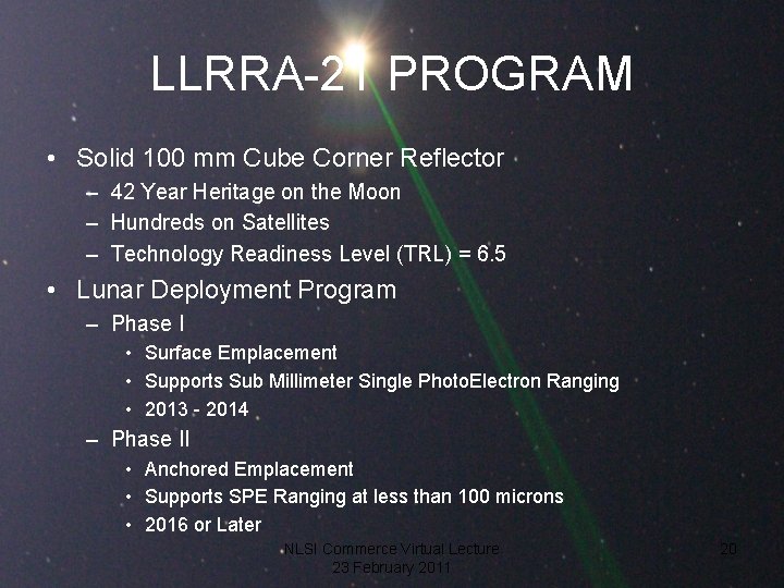 LLRRA-21 PROGRAM • Solid 100 mm Cube Corner Reflector – 42 Year Heritage on