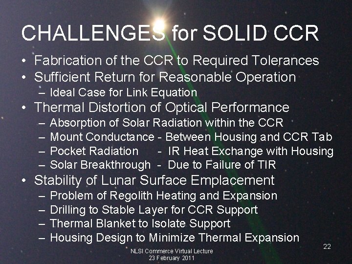 CHALLENGES for SOLID CCR • Fabrication of the CCR to Required Tolerances • Sufficient