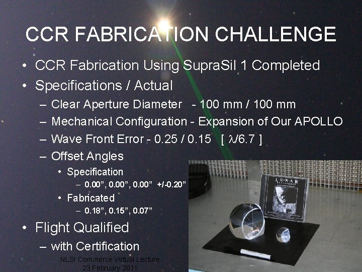 CCR FABRICATION CHALLENGE • CCR Fabrication Using Supra. Sil 1 Completed • Specifications /