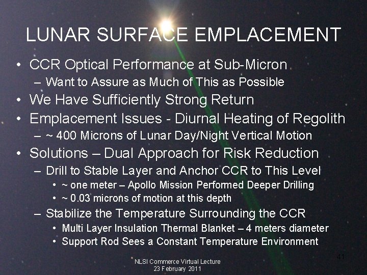 LUNAR SURFACE EMPLACEMENT • CCR Optical Performance at Sub-Micron – Want to Assure as