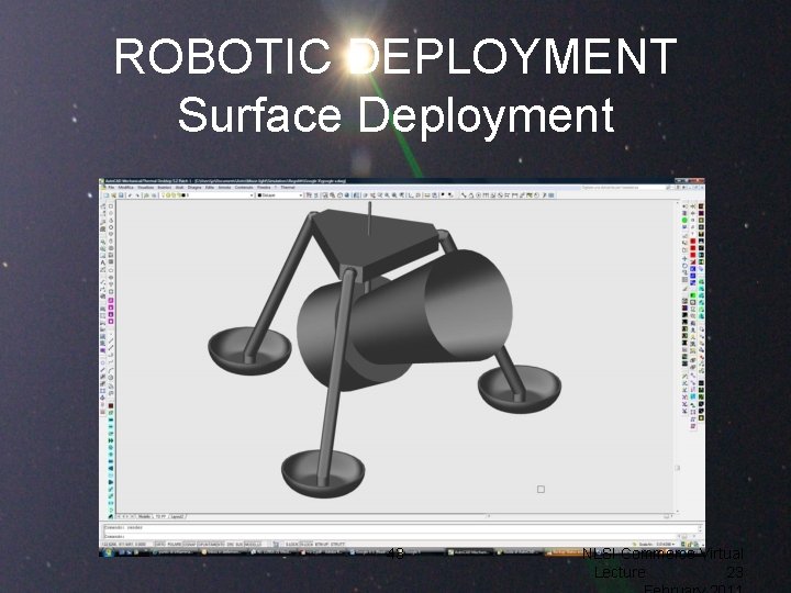 ROBOTIC DEPLOYMENT Surface Deployment 43 NLSI Commerce Virtual Lecture 23 