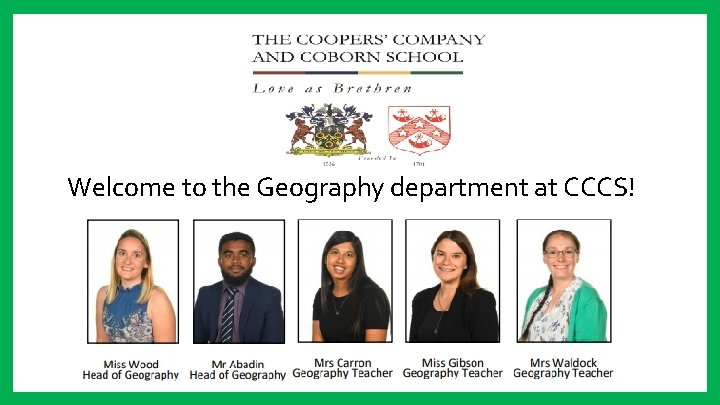 Welcome to the Geography department at CCCS! 