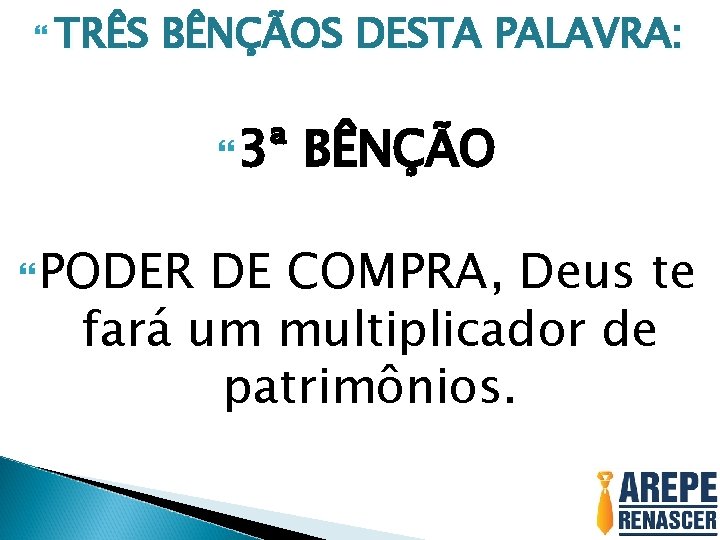 TRÊS BÊNÇÃOS DESTA PALAVRA: 3ª PODER BÊNÇÃO DE COMPRA, Deus te fará um TRÊS BÊNÇÃOS DESTA PALAVRA: 3ª PODER BÊNÇÃO DE COMPRA, Deus te fará um