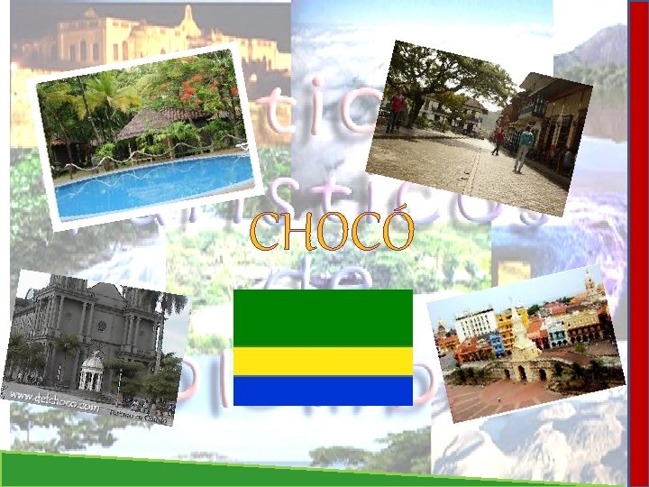 CHOCÓ 