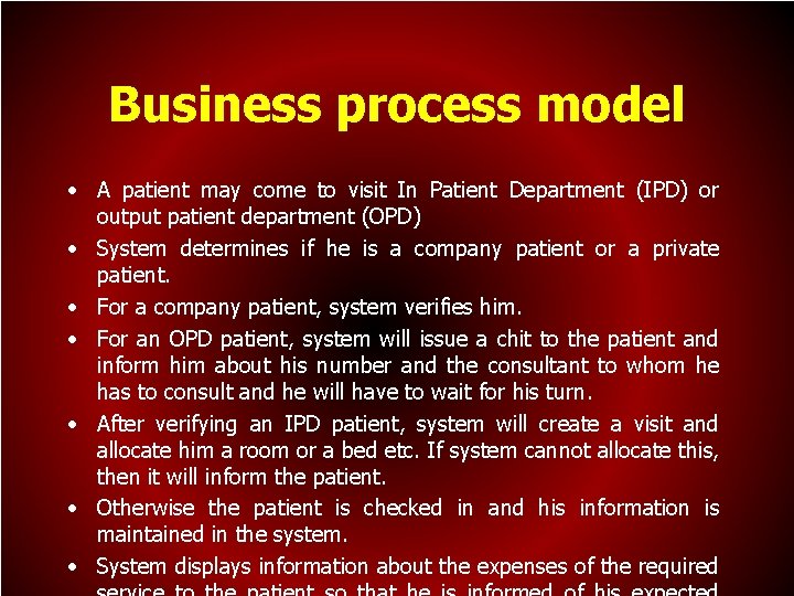 Business process model • A patient may come to visit In Patient Department (IPD)