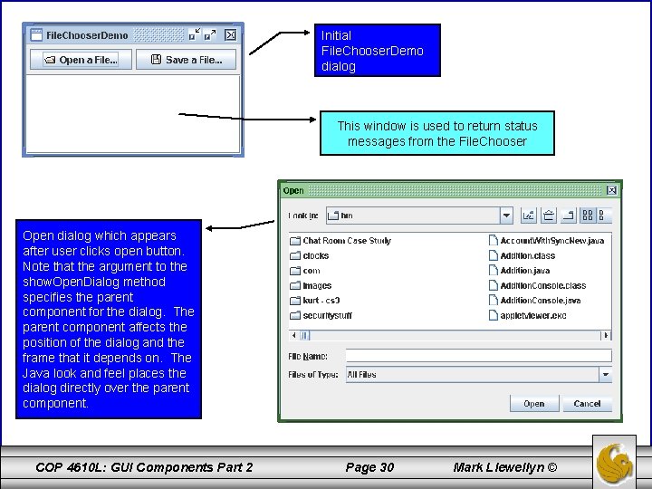 Initial File. Chooser. Demo dialog This window is used to return status messages from