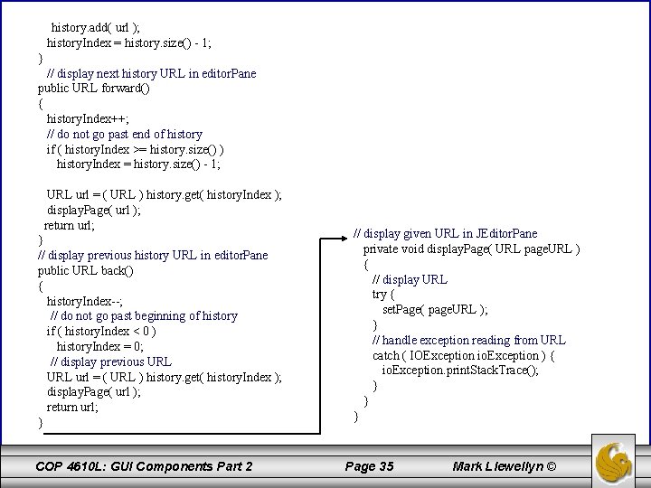 history. add( url ); history. Index = history. size() - 1; } // display