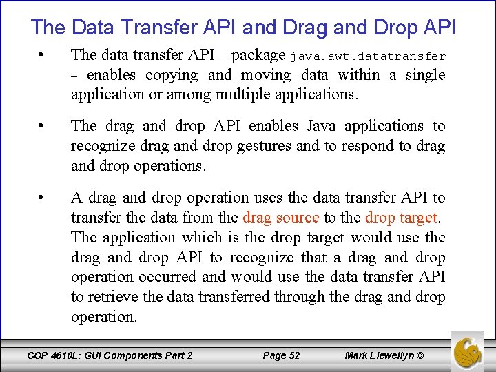 The Data Transfer API and Drag and Drop API • The data transfer API