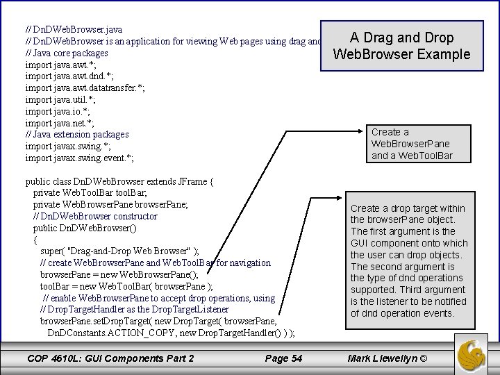 // Dn. DWeb. Browser. java // Dn. DWeb. Browser is an application for viewing