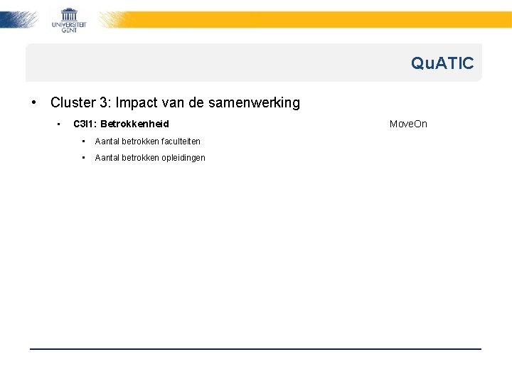 Qu. ATIC • Cluster 3: Impact van de samenwerking • C 3 I 1: