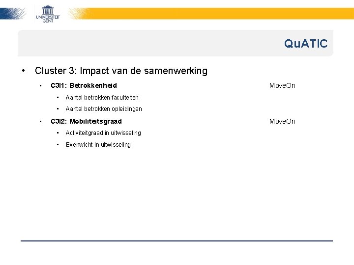 Qu. ATIC • Cluster 3: Impact van de samenwerking • • C 3 I