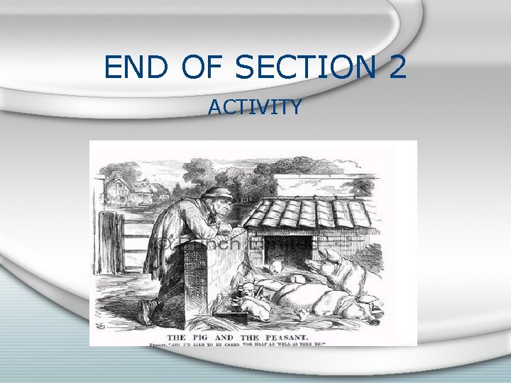 END OF SECTION 2 ACTIVITY 