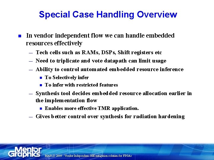 Special Case Handling Overview n In vendor independent flow we can handle embedded resources