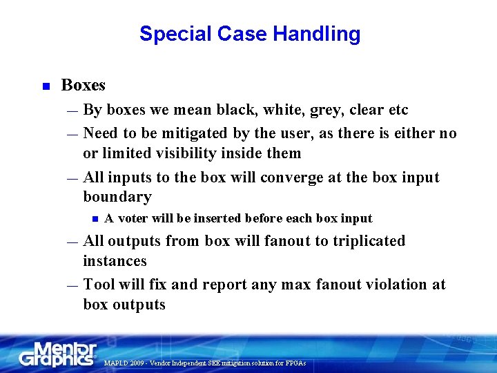 Special Case Handling n Boxes By boxes we mean black, white, grey, clear etc