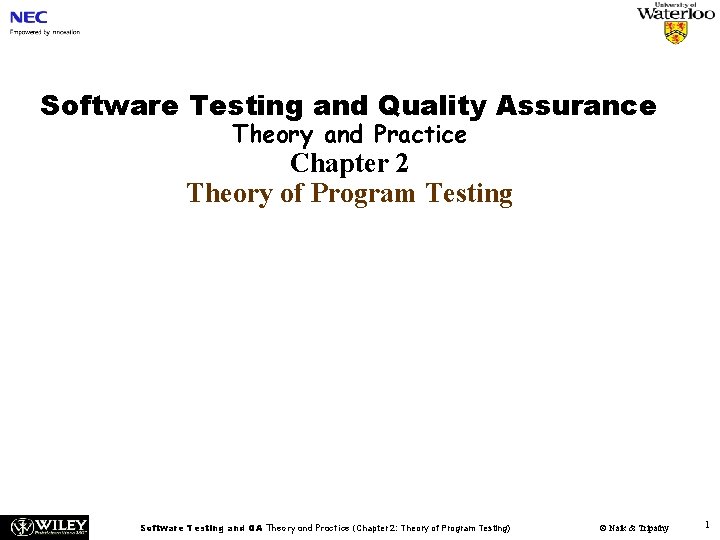 Software Testing and Quality Assurance Theory and Practice Chapter 2 Theory of Program Testing