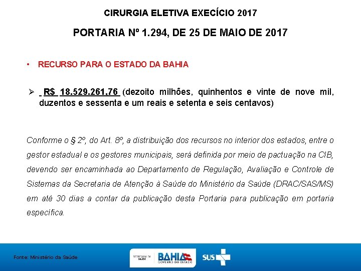 CIRURGIA ELETIVA EXECÍCIO 2017 PORTARIA Nº 1. 294, DE 25 DE MAIO DE 2017