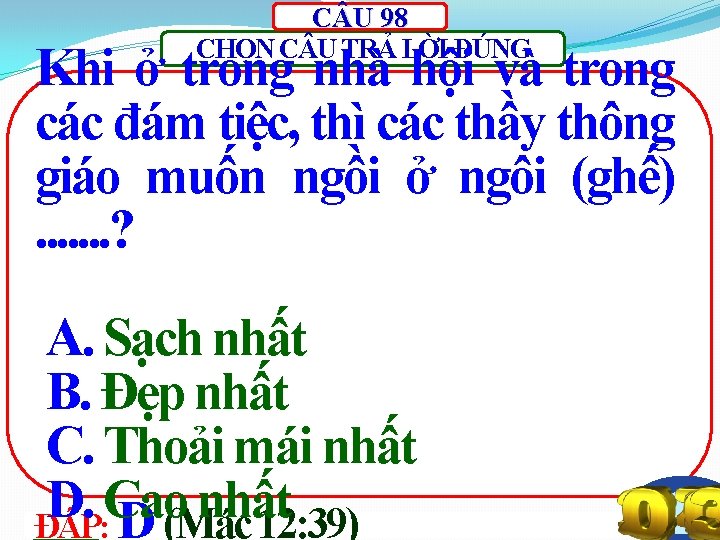 C U 98 CHỌN C U TRẢ LỜI ĐÚNG Khi ở trong nhà hội
