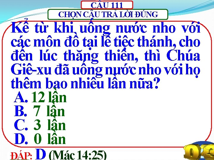 C U 111 CHỌN C U TRẢ LỜI ĐÚNG Kể từ khi uống nước