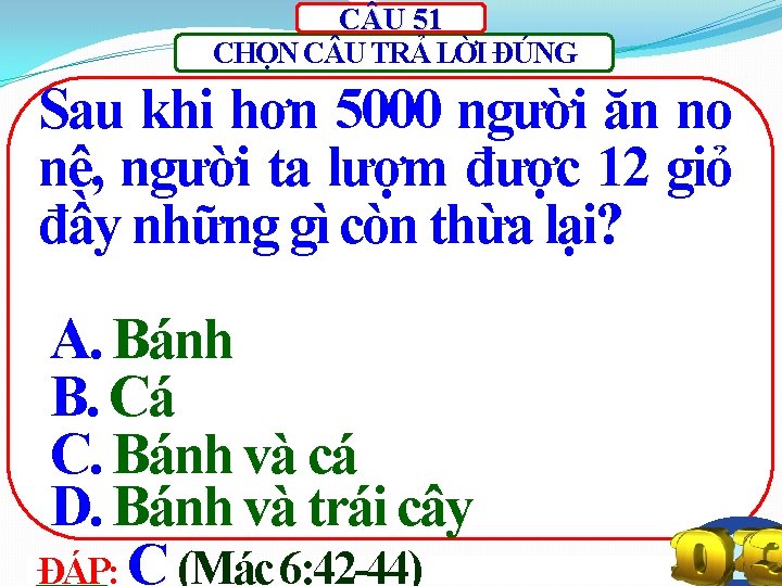 C U 51 CHỌN C U TRẢ LỜI ĐÚNG Sau khi hơn 5000 người