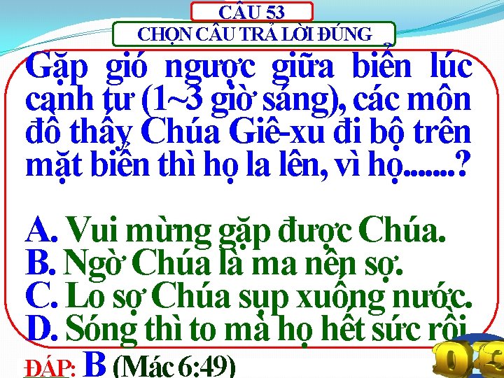 C U 53 CHỌN C U TRẢ LỜI ĐÚNG Gặp gió ngược giữa biển