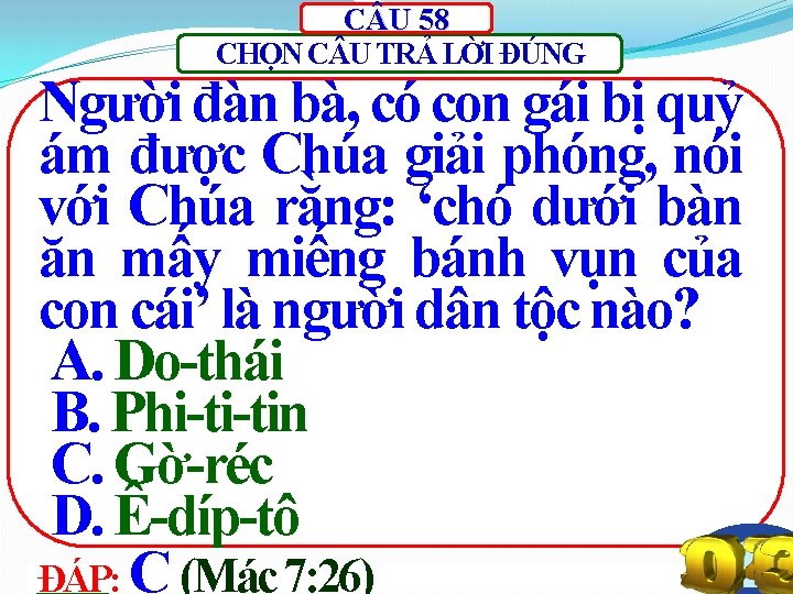 C U 58 CHỌN C U TRẢ LỜI ĐÚNG Người đàn bà, có con