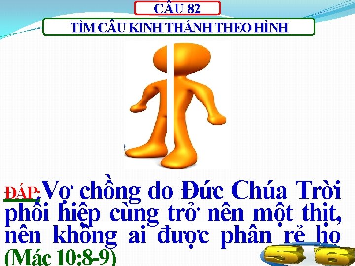 C U 82 TÌM C U KINH THÁNH THEO HÌNH ĐÁP: Vợ chồng do