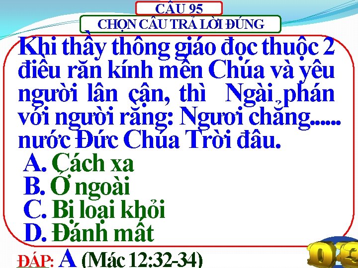 C U 95 CHỌN C U TRẢ LỜI ĐÚNG Khi thầy thông giáo đọc