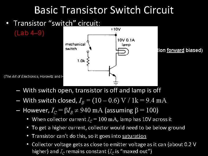 Basic Transistor Switch Circuit • Transistor “switch” circuit: (Lab 4– 9) (BC junction forward