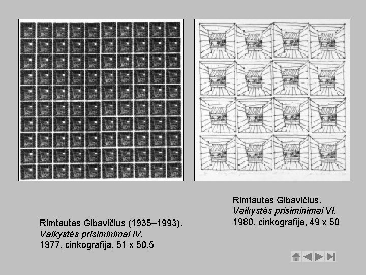 Rimtautas Gibavičius (1935– 1993). Vaikystės prisiminimai IV. 1977, cinkografija, 51 x 50, 5 Rimtautas