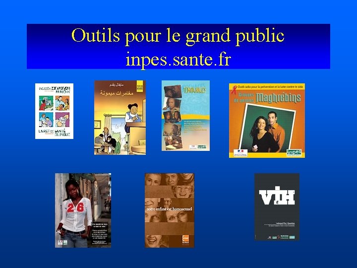 Outils pour le grand public inpes. sante. fr 