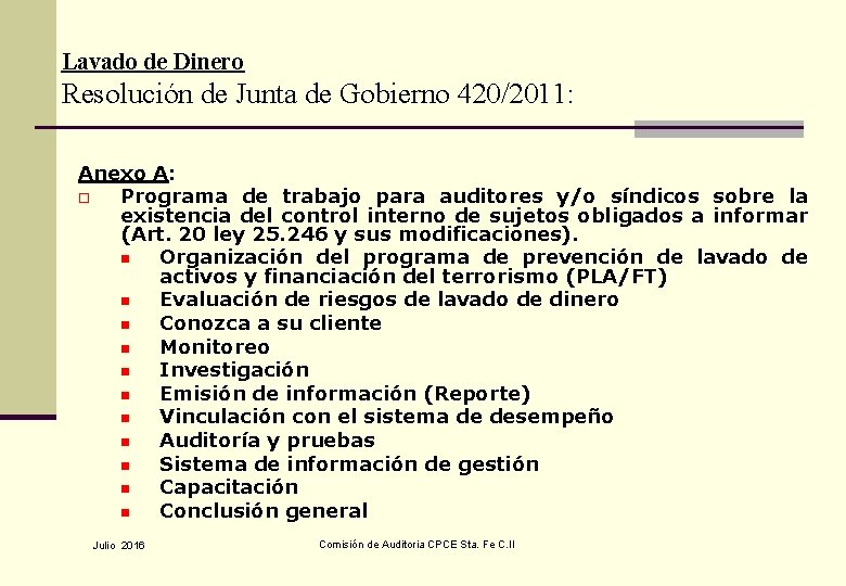 Lavado de Dinero Resolución de Junta de Gobierno 420/2011: Anexo A: o Programa de